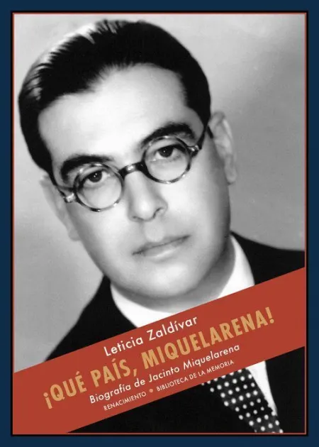 ¡Que Pais, Miquelarena! Biografía de Jacinto Miquelarena