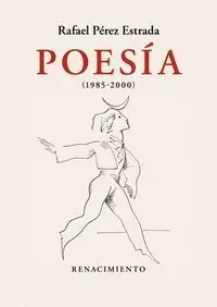 Poesia (1985-2000) Obra Reunida. Volumen Ii