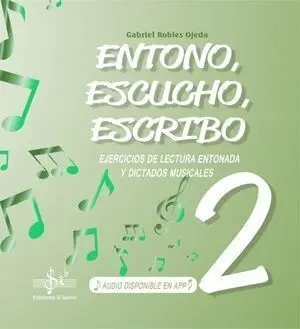 Entono, Escucho, Escribo 2