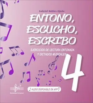 Entono, Escucho y Escribo 4