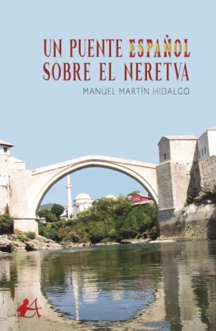 Un Puente Espaã?Â±Ol Sobre el Neretva