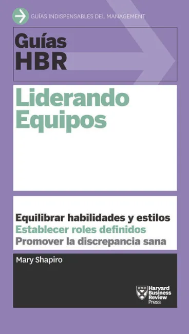 Guías Hbr: Liderando Equipos