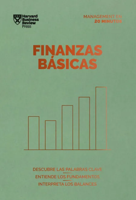 Finanzas Básicas. Serie Management en 20 Minutos