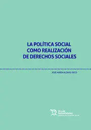 La Política Social Como Realización de Derechos Sociales