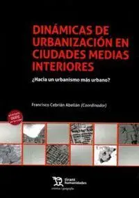 Dinamicas de Urbanizacion Ciudades Medias Interiores