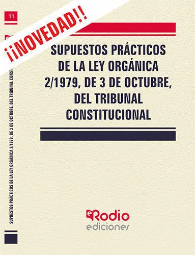Supuestos Practicos Ley Organica 2/1979, de 3 Octubre Tribunal Constitucional