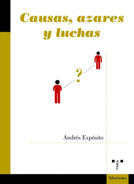 Causas, Azares y Luchas
