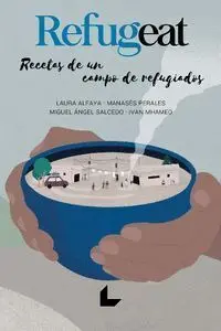 Refugeat. Recetas de un Campo de Refugiados