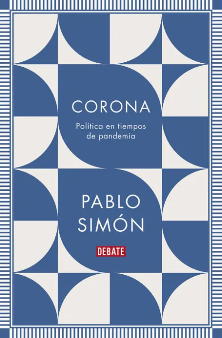Corona. Política en Tiempos de Pandemia