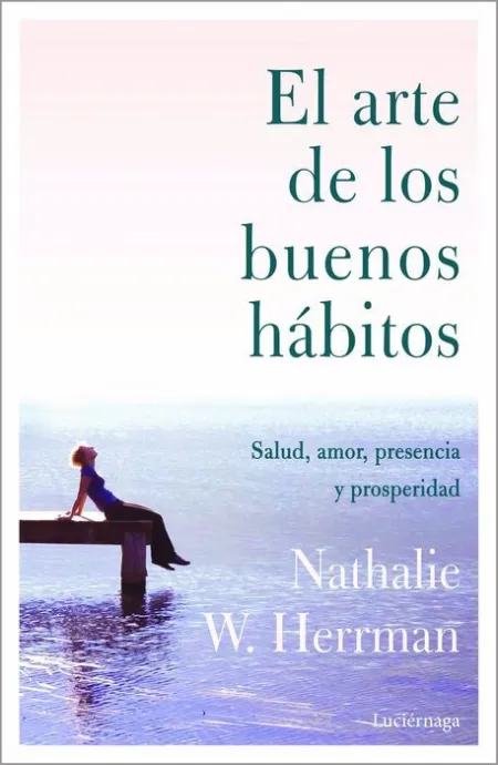 El Arte de los Buenos Hábitos