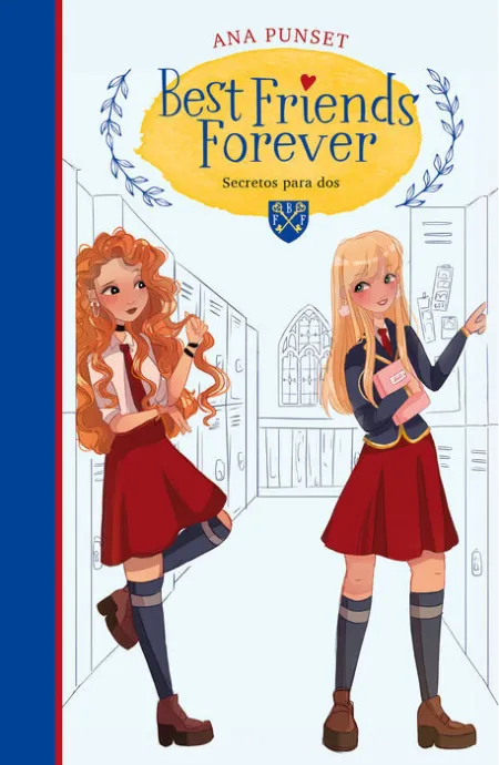Best Friends Forever/ 2: Secretos para Dos