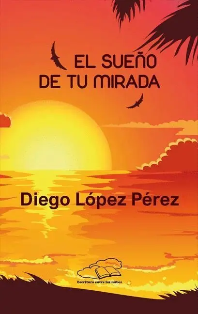 El Sueño de tu Mirada