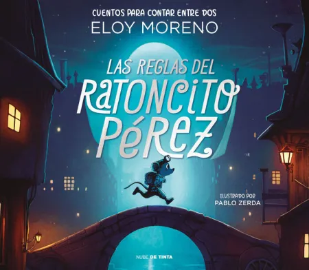Las Reglas del Ratoncito Pérez (Colección Cuentos para Contar entre Dos)