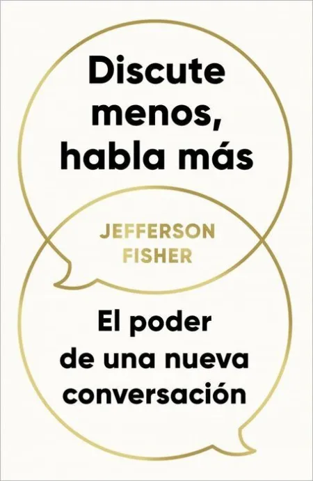 Discute Menos, Habla Más