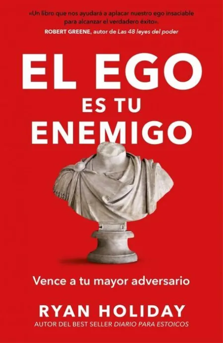 El Ego Es tu Enemigo