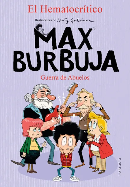 Guerra de Abuelos (Max Burbuja 5)