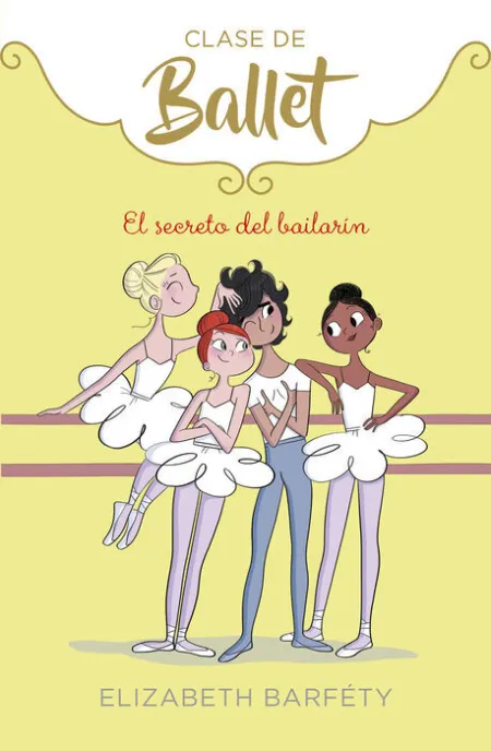 El Secreto del Bailarín (Clase de Ballet 6)