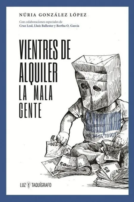 Vientres de Alquiler la Mala Gente