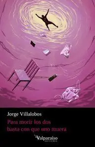 Para Morir los Dos Basta con que Uno Muera