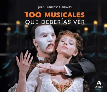 100 Musicales que Deberías Ver