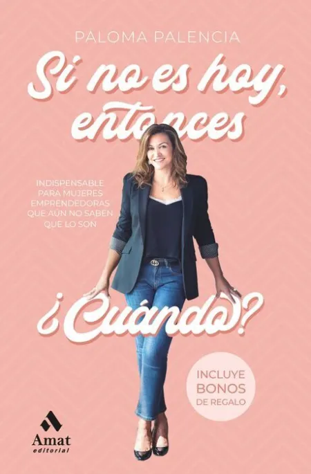 Si no Es Hoy, Entonces ¿Cuándo?