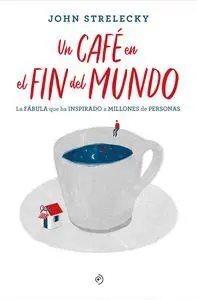 El Cafe del Fin del Mundo