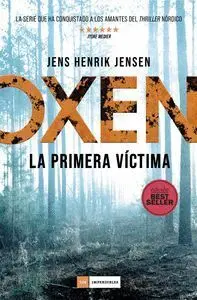 Oxen. La Primera V¡Ctima