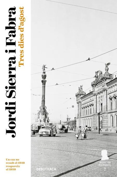 Tres Dies D'agost (Inspector Mascarell 7)