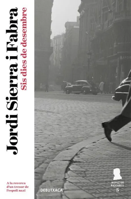 Sis Dies de Desembre (Inspector Mascarell 5)