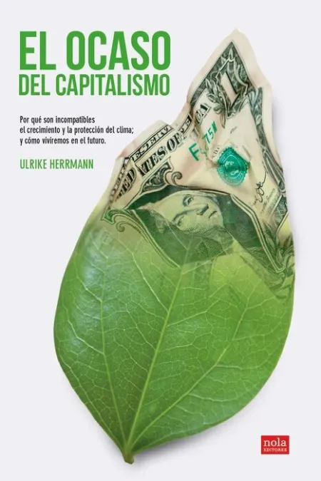 El Ocaso del Capitalismo
