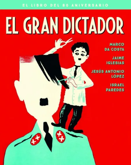El Gran Dictador. El Libro del 80 Aniversario