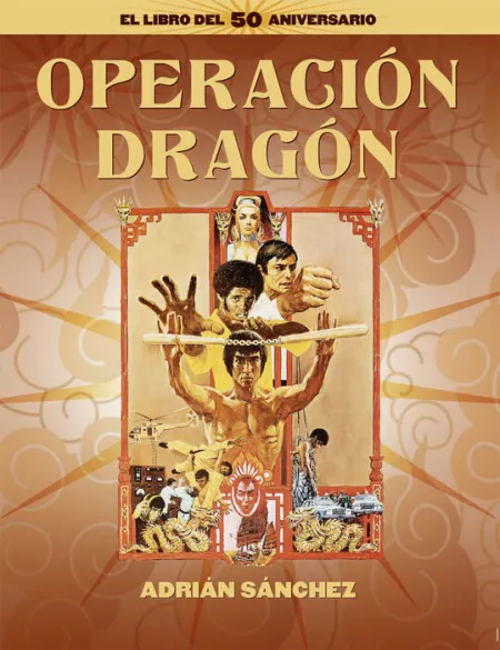 Operación Dragón. El Libro del 50 Aniversario