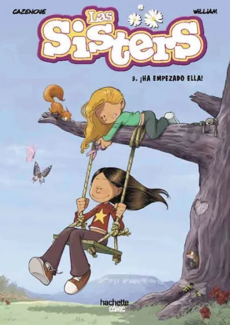Las Sisters, 3. ¡Ha Empezado Ella!