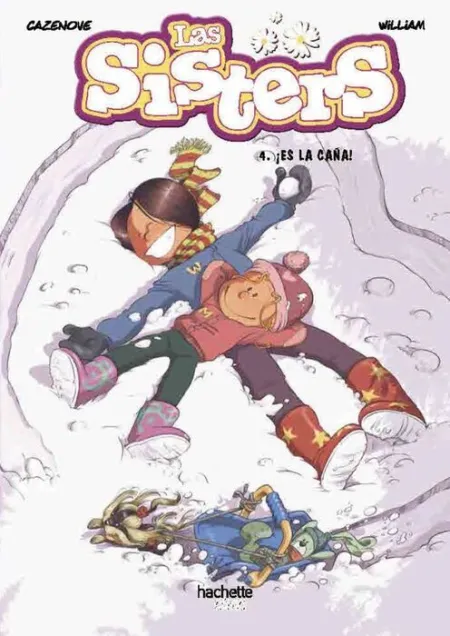 Las Sisters, 4. ¡Es la Caña!