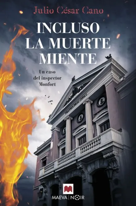 Incluso la Muerte Miente. Un Caso del Inspector Monfort