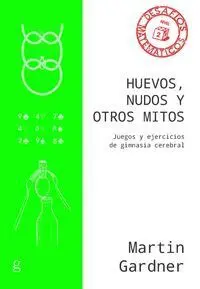 Huevos, Nudos y Otros Mitos