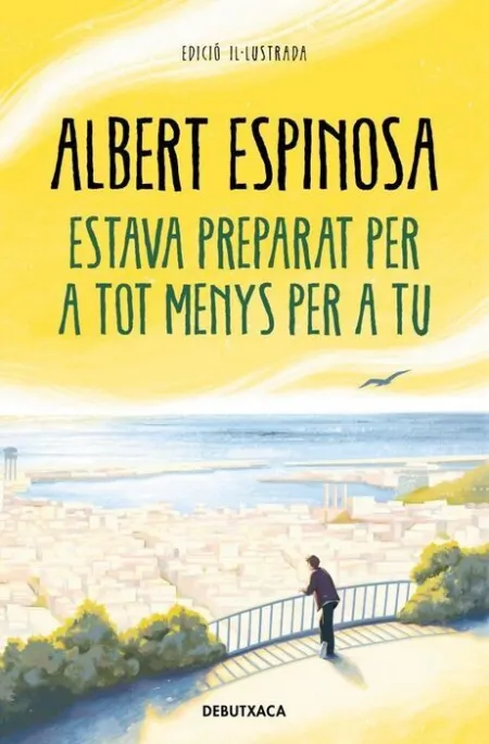 Estava Preparat Per a Tot Menys Per a tu