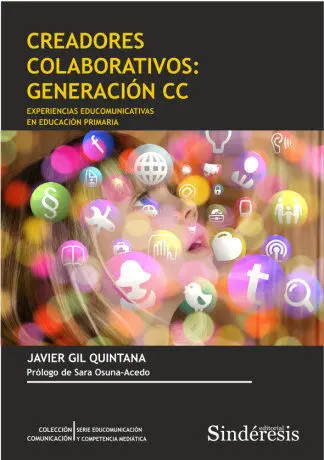 Creadores Colaborativos: Generaciã?Â?N Cc Experiencias Educomunicativas en Educaciã?Â?N Primaria