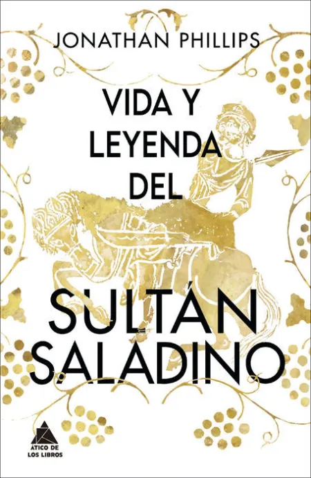 Vida y Leyenda del Sultán Saladino