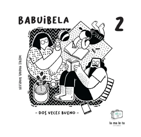 Babuibela 2: Dos Veces Bueno