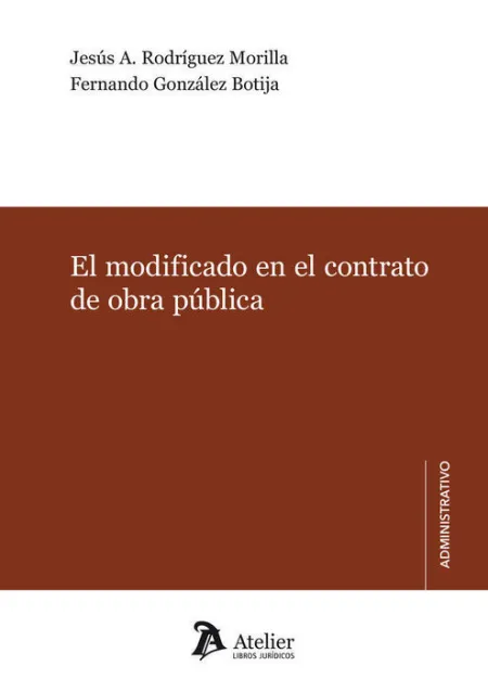 El Modificado en el Contrato de Obra Publica.