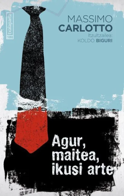 Agur, Maitea, Ikusi Arte