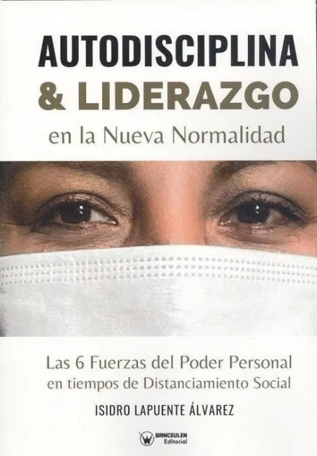 Autodisciplina y Liderazgo en la Nueva Normalidad