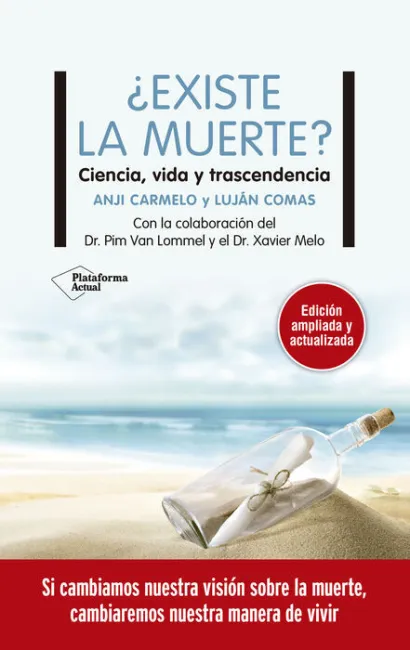 ¿Existe la Muerte? Ciencia,Vida y Trascendencia