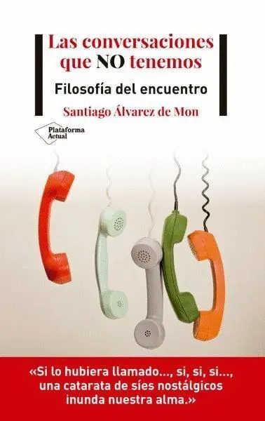 Las Conversaciones que no Tenemos