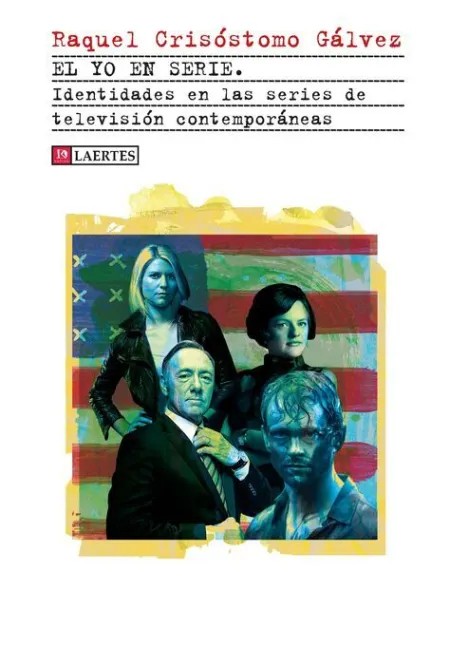 El yo en las Series; Identidades en las Series de Televisión Contemporáneas