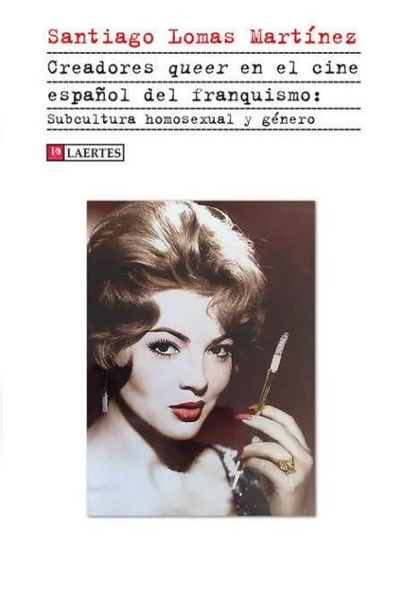 Creadores Queer en el Cine Español del Franquiamo