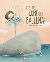 Y si me Come una Ballena