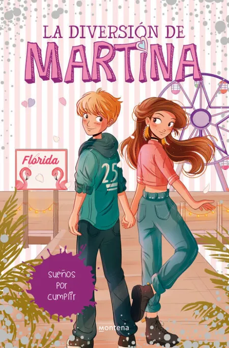 Sueños por Cumplir. La Diversion de Martina/10