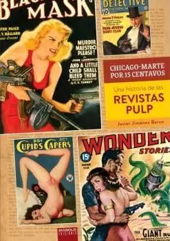 Chicago-Marte por 15 Centavos. Una Historia de las Revistas Pulp